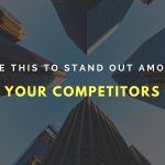 stand out among competitors