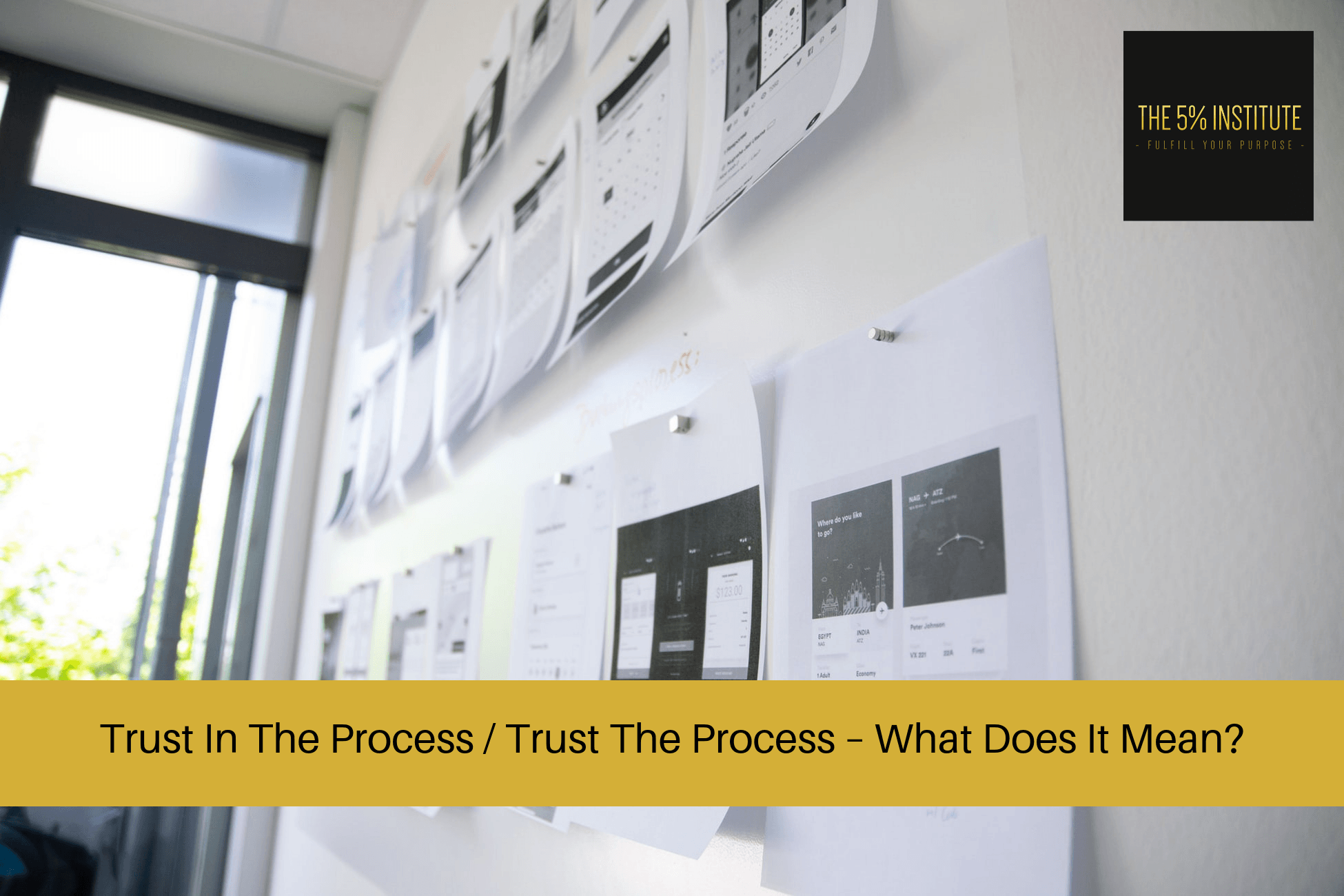 trust in the process / trust the process