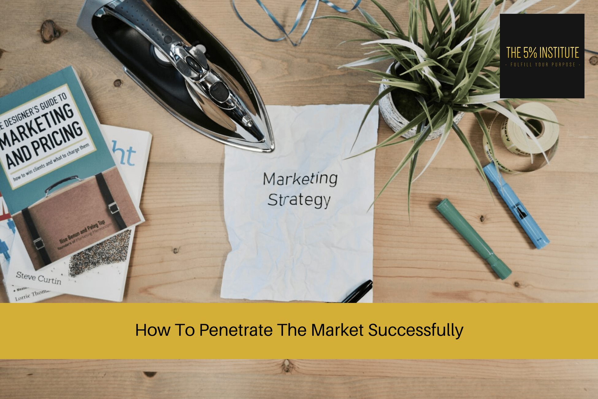 penetrate the market