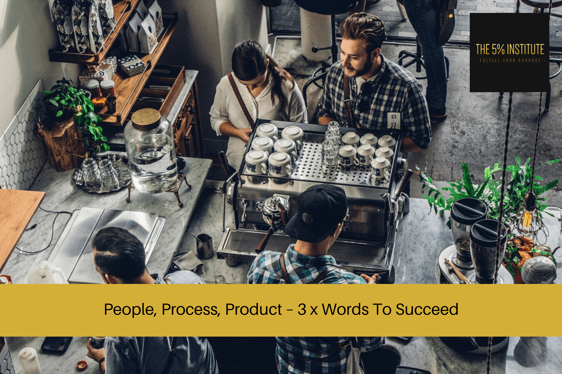people process product principle marcus
