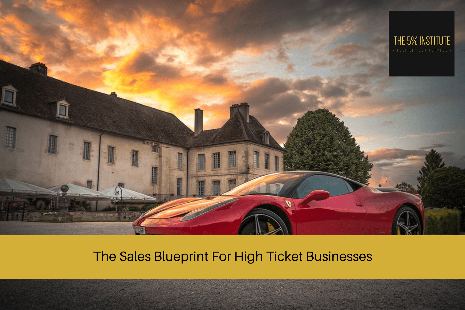 The Sales Blueprint For High Ticket Businesses