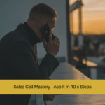 Sales Call Mastery