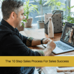 The 10 Step Sales Process selling process