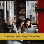 Video Based Sales Training