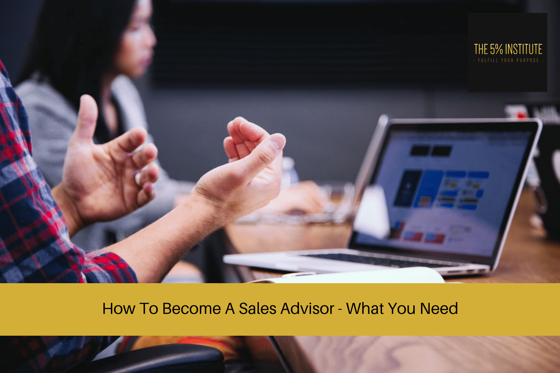 How To Become A Sales Advisor