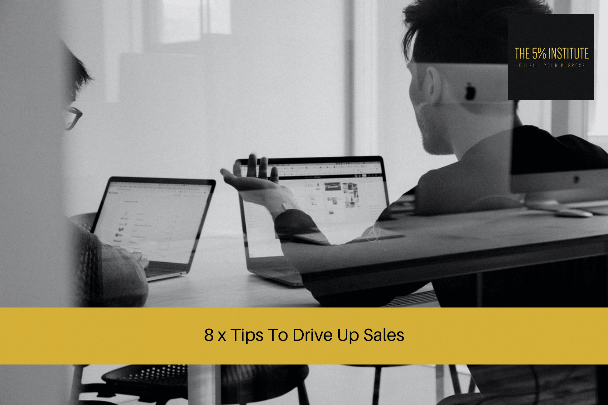 8 x Tips To Drive Up Sales
