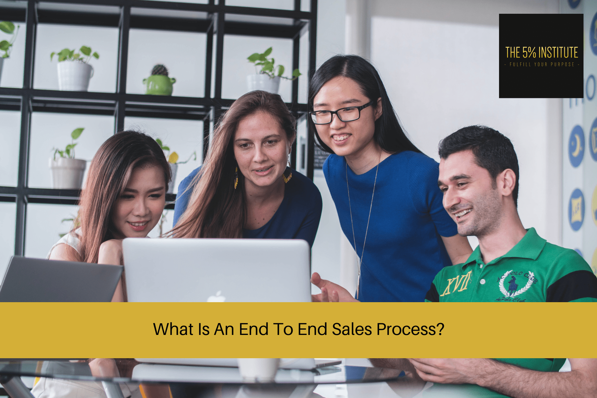 What Is An End To End Sales Process