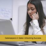 Gatekeepers in Sales Unlocking Success