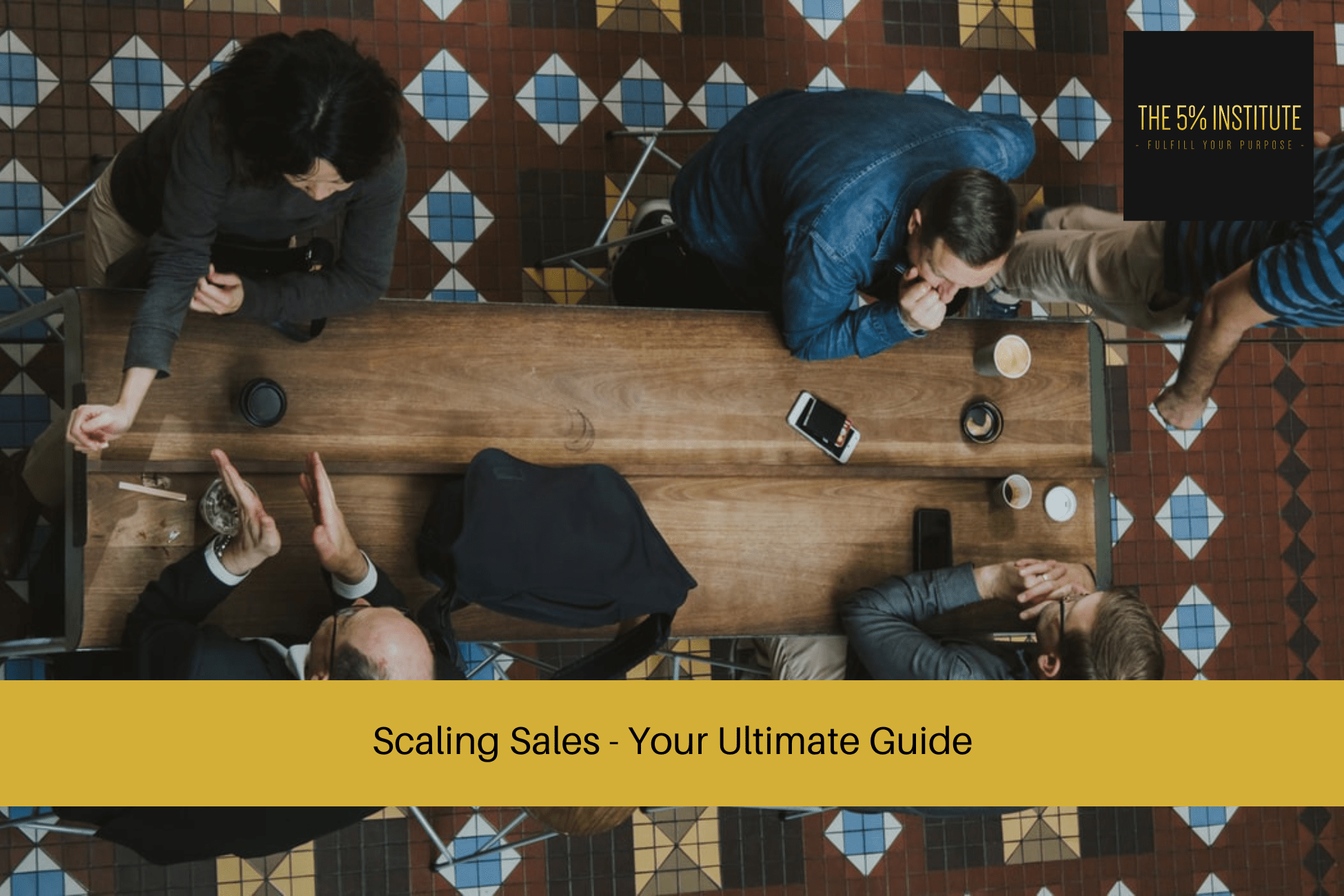 Scaling Sales - Your Ultimate Guide