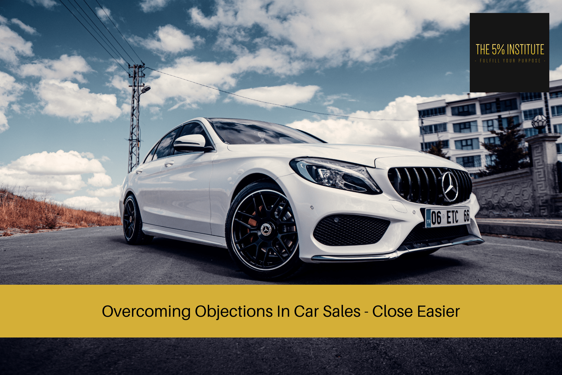 Overcoming Objections In Car Sales - Close Easier