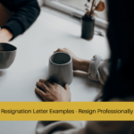 Resignation Letter Examples - Resign Professionally