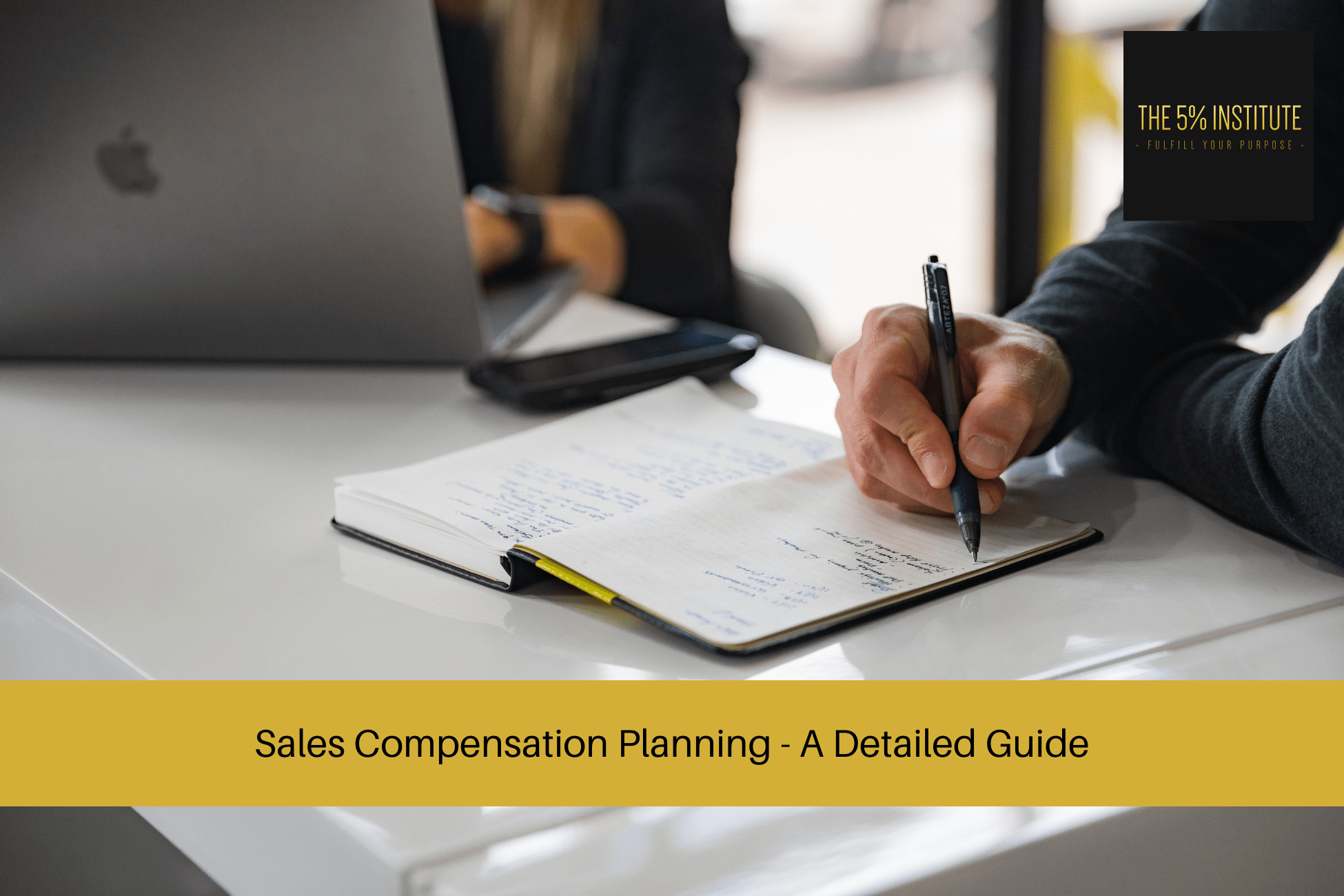 Sales Compensation Planning - A Detailed Guide