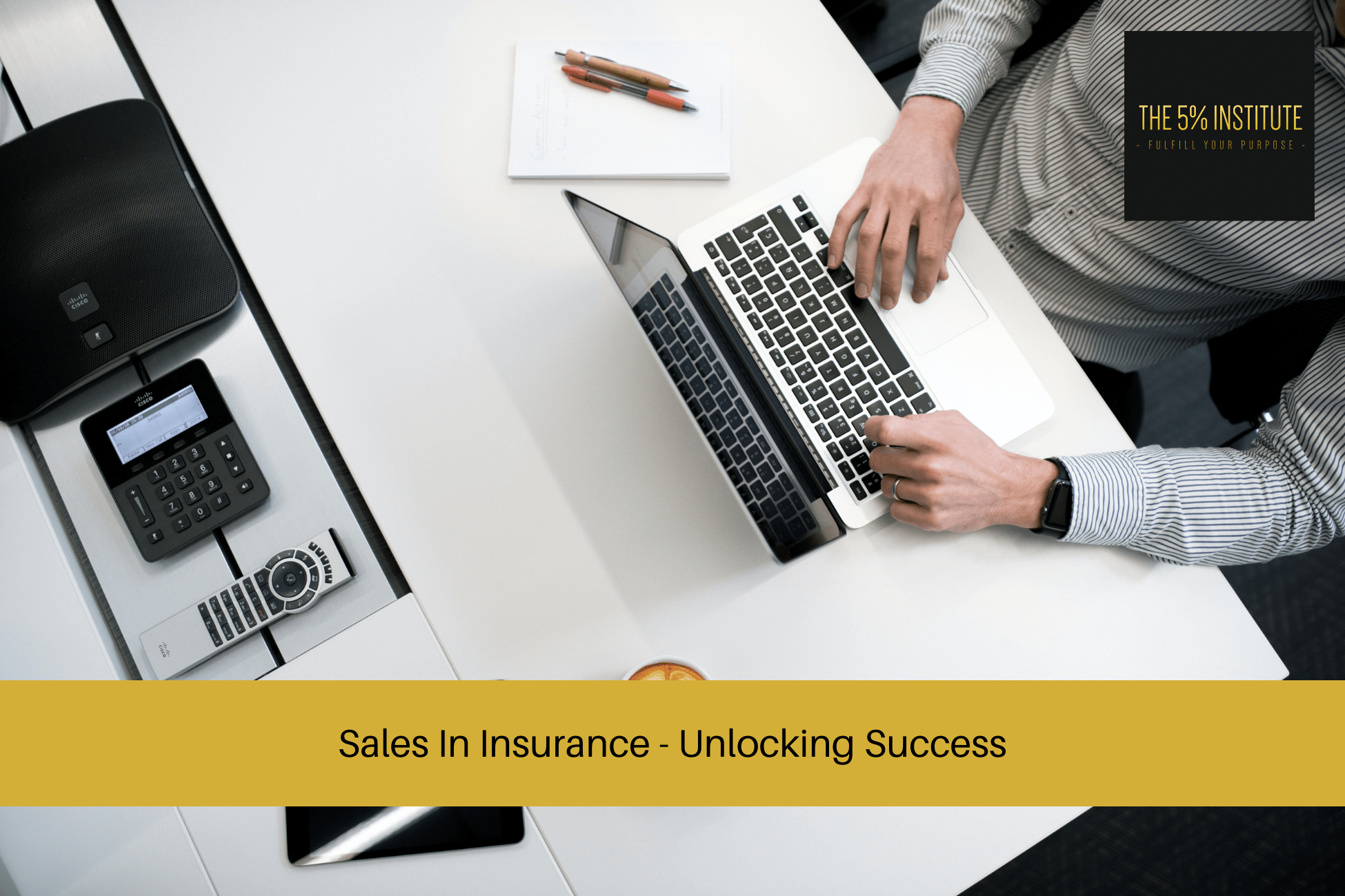 Sales In Insurance - Unlocking Success
