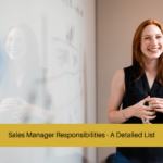 Sales Manager Responsibilities - A Detailed List
