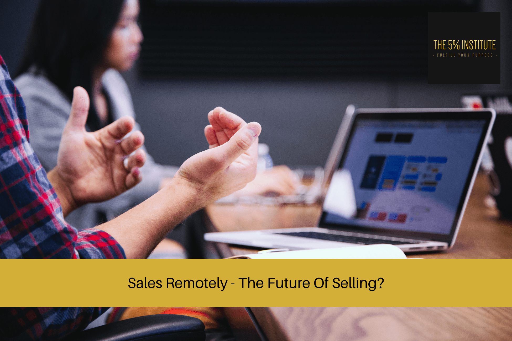 Sales Remotely - The Future Of Selling