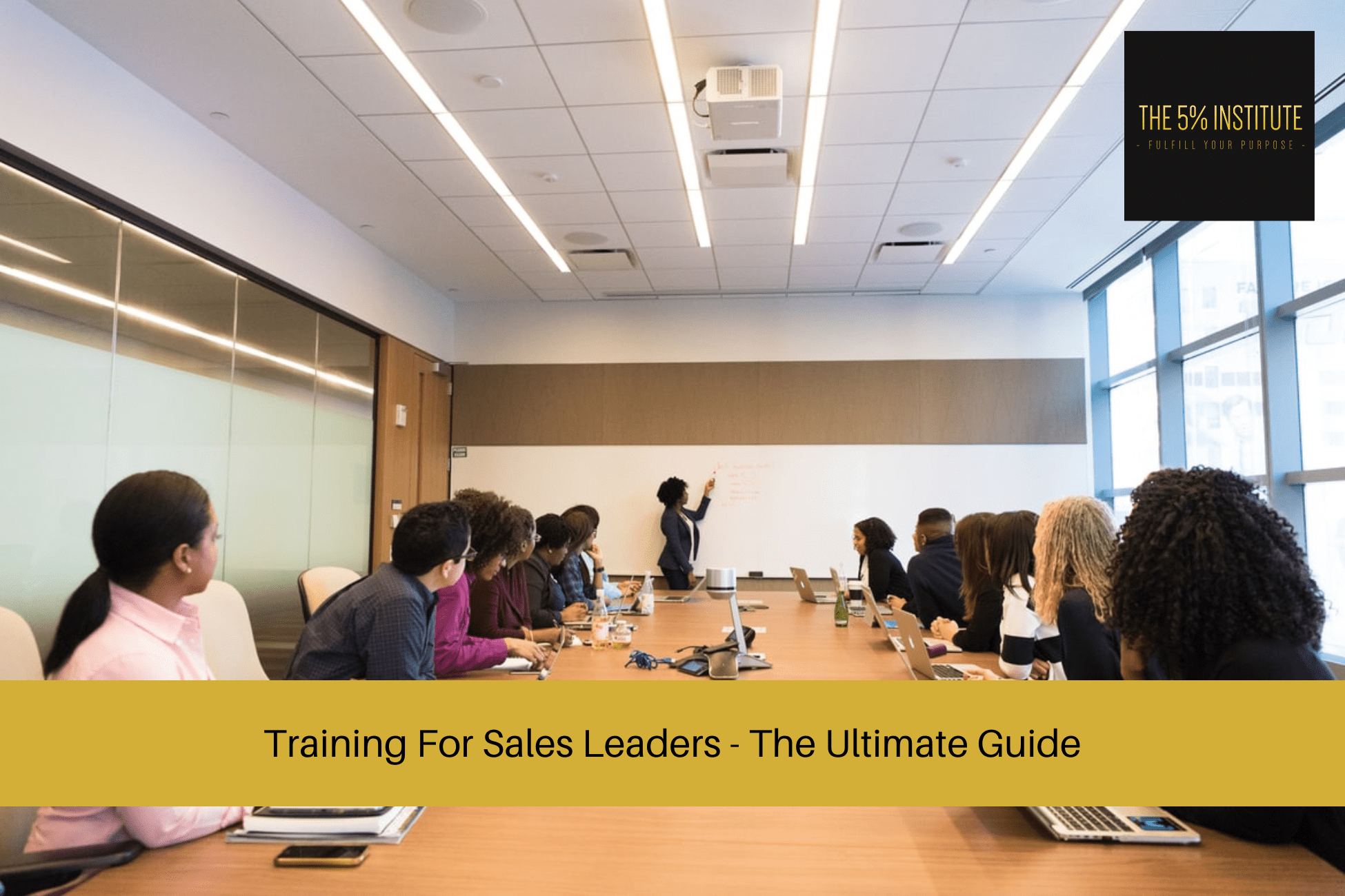Training For Sales Leaders - The Ultimate Guide