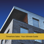 Timeshare Sales - Your Ultimate Guide