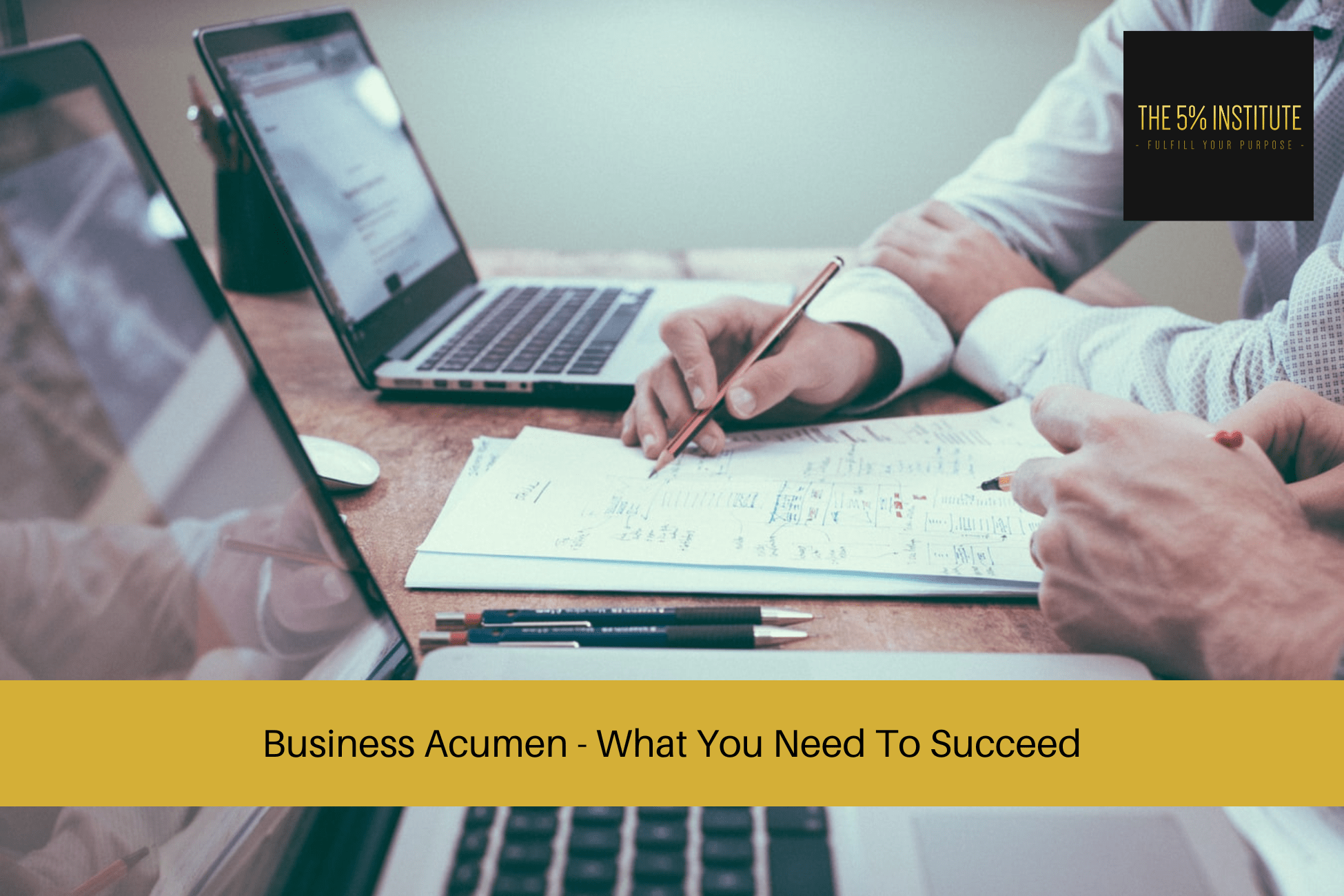 Business Acumen - What You Need To Succeed