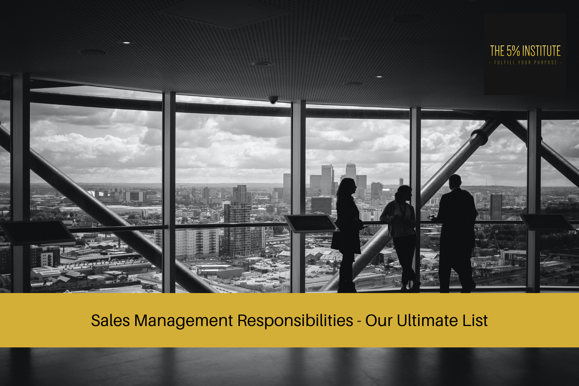 Sales Management Responsibilities - Our Ultimate List